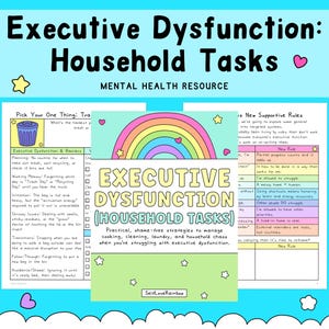 May include: A colorful mental health resource titled "Executive Dysfunction: Household Tasks." The image features a rainbow, stars, and text explaining strategies for managing cooking, cleaning, and laundry when struggling with executive dysfunction.