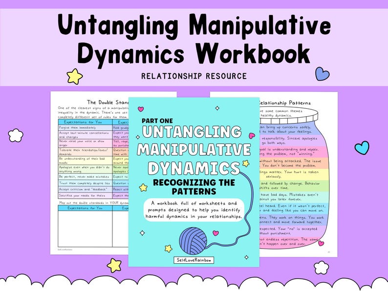May include: A workbook titled "Untangling Manipulative Dynamics Workbook" with the text "Relationship Resource." The cover is light blue with the title in large black letters. The workbook includes worksheets and prompts to identify harmful relationship dynamics.