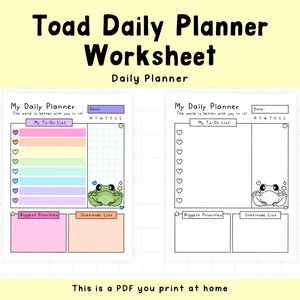 May include: A printable daily planner worksheet featuring a cartoon toad. The planner includes sections for a to-do list, biggest priorities, and a gratitude list. The text "Toad Daily Planner Worksheet" is at the top.