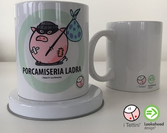 Tazza Mug in Ceramica PORCAMISERIA LADRA, i Tettini®