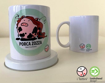 Tazza Mug in Ceramica PORCA ZOZZA, i Tettini®