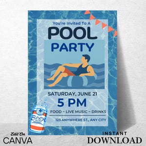 Op de afbeelding: Een blauwe uitnodiging voor een zwembadfeest met een persoon die op een band in een zwembad drijft. De uitnodiging bevat de tekst "POOL PARTY", datum, tijd en adres. Een biertje-afbeelding staat in de linker benedenhoek. De woorden "Edit On CANVA" en "INSTANT DOWNLOAD" zijn ook aanwezig.