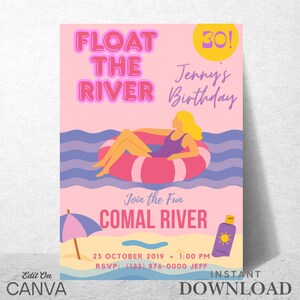 May include: A pink birthday invitation with the text "Float the River" and "Jenny's Birthday." The illustration shows a person floating in a pink inner tube. Includes the text "Comal River" and "Instant Download."