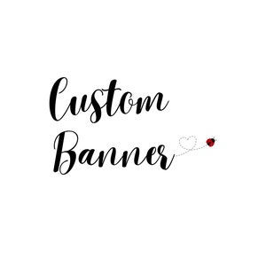 Custom Order for Banner