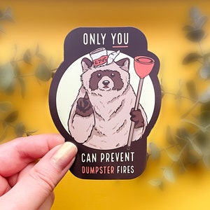 Only You Can Prevent Dumpster Fires Spicy Raccoon Magnet image 1