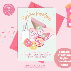 May include: A light blue and green donut-themed first birthday invitation with a pink and white donut, a bottle of milk, and a donut box. The text reads "You're Invited! Emily's 1st Birthday!" and includes the date, time, and location of the party. The invitation also says "Editable Invitation Digital Download Only!"