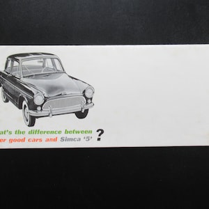 May include: A black and white image of a Simca 5 car. The text "What's the difference between other good cars and Simca '5'?" is printed below the car.