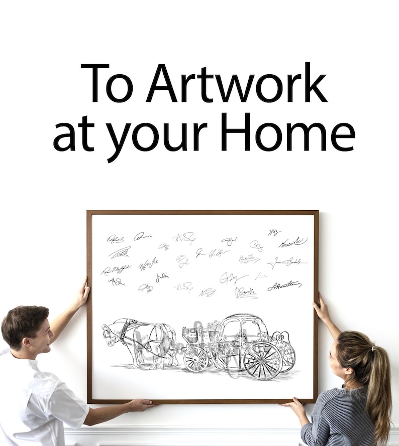 May include: A framed artwork featuring a black and white sketch of a horse-drawn carriage with signatures. The artwork is held by two people against a white wall. The text "To Artwork at your Home" is at the top.