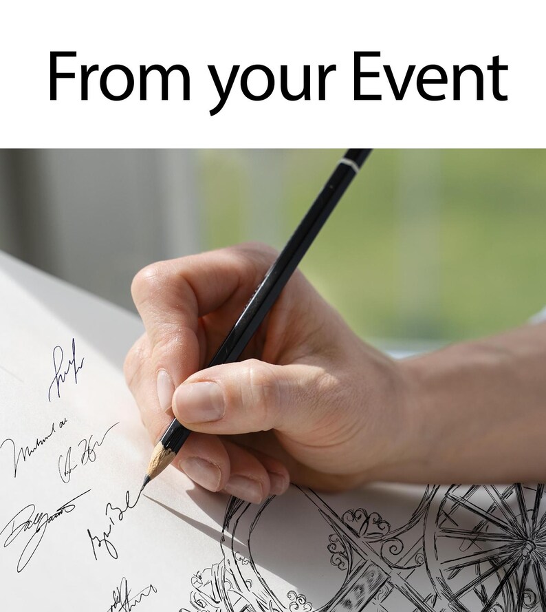 May include: A hand holding a black pencil, writing on a white paper with signatures and a decorative drawing. The text "From your Event" is at the top of the image. The background is blurred, with a green and white color scheme.