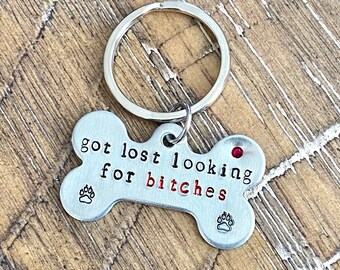 Funny Dog ID Tag: Got Lost Looking for Bitches, Aluminum Bone Shape