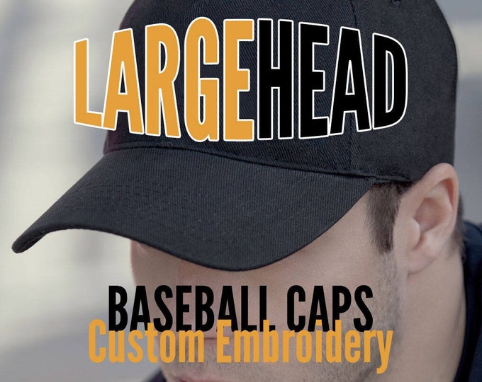 Featured listing image: Large Size Head Custom Embroidery on an Oversize Adjustable Structured Full Fit Classic Black or Navy Baseball Cap + Personalization Options