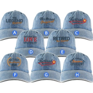 Custom Retirement Embroidery Design Denim Unstructured Classic Adjustable Baseball Cap Selection of 8 Designs Some Personalized + Options