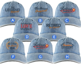 Custom Retirement Embroidery Design Denim Unstructured Classic Adjustable Baseball Cap Selection of 8 Designs Some Personalized + Options