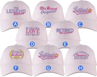 Custom Retirement Embroidery Design on a Pink Structured Classic Adjustable Baseball Cap Selection of 8 Designs Some Personalized + Options