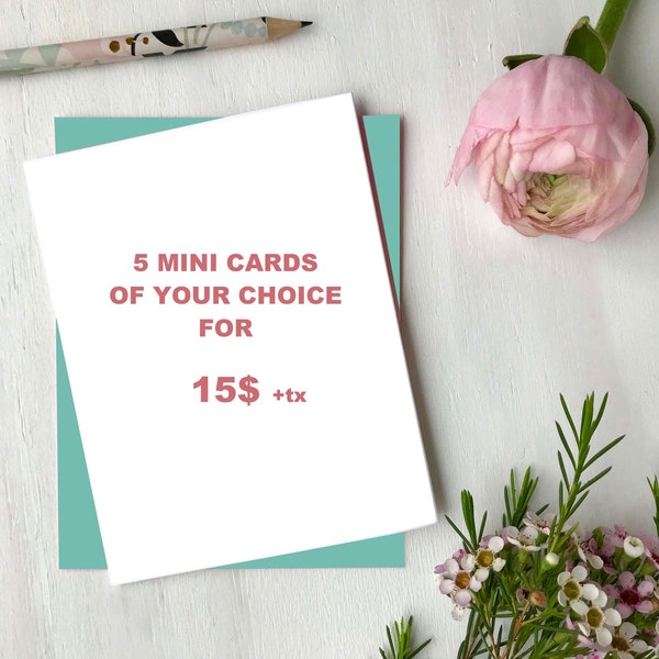5 Mini Greeting Cards of your choice, Mini Card bundle Made in Quebec - 5 Mini cartes de souhaits de votre choix, lot de mini cartes