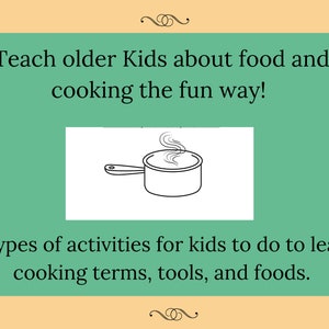 Puede incluir: Una ilustraci&oacute;n verde y blanca de una olla con vapor saliendo de ella. El texto "Teach older Kids about food and cooking the fun way!" est&aacute; en la parte superior de la imagen. El texto "4 types of activities for kids to do to learn cooking terms, tools, and foods." est&aacute; en la parte inferior de la imagen.