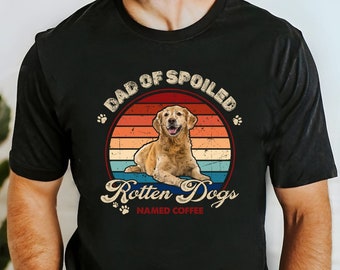 Personalized Dad of Spoiled Rotten Dog Shirt, Retro Pet Photo Gift for Pet Lover, Memory Keepsake Gift for Cat Dad, Father Day Gift for Him