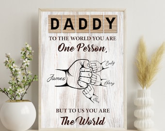 Gepersonaliseerde papa's teamprint, To The World You Are One Person Voor ons You Are The World Dad First Bumps Cadeau voor papa, Vaderdagcadeau