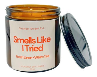 Funny Candle Gift | Snarky Candle | Sarcastic Candle | Best Friend Gift | Coworker Gift | Funny Birthday Gift | 16 oz Scented Candle