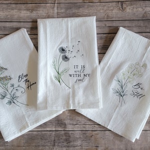 Faith Tea Towels, It is Well with My Soul, Be Still, Bless this Home, Housewarming Present, Embroidered Flour Sack Towel, Kitchen Towel