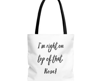 Ik zit precies bovenop die roos! Tote Bag -90s filmcitaat