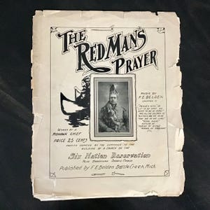 The Red Man’s Prayer, Music By F. E. Belden, words By a Mohawk Chief, original sheet music, 1903
