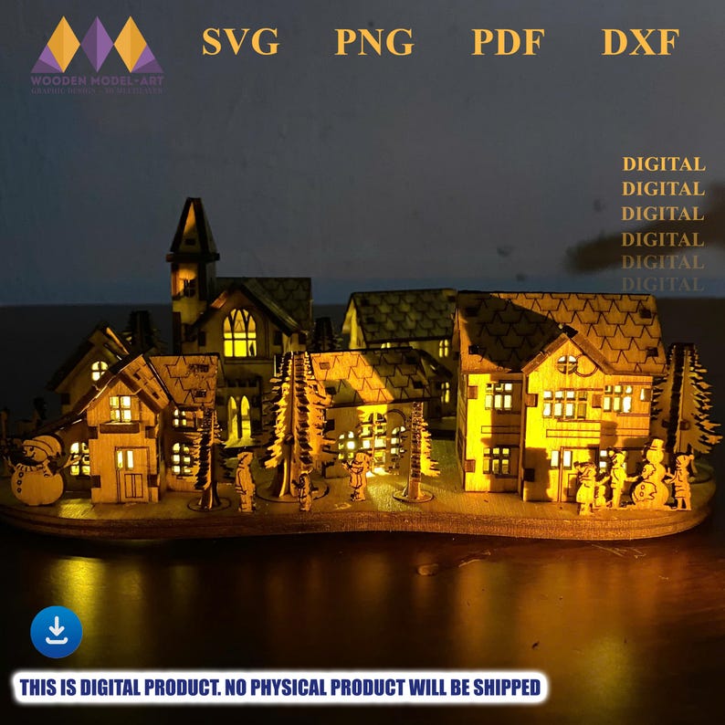 May include: A wooden model of a winter village scene, illuminated from within. The laser-cut design features houses, trees, and figures, with the text "SVG, PNG, PDF, DXF" at the top. The words "DIGITAL" are repeated vertically on the right.