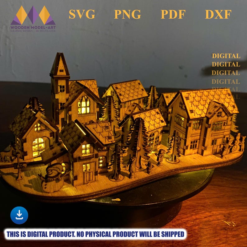 May include: A wooden model of a village scene with illuminated windows and trees. The model includes a church and several houses. The text on the image says "SVG, PNG, PDF, DXF" and "THIS IS DIGITAL PRODUCT. NO PHYSICAL PRODUCT WILL BE SHIPPED."