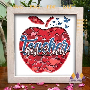 3D TEACHER Svg Shadow Box, Best Teacher Ever Svg - Apple Cricut Files, Cardstock Svg, Silhouette Files