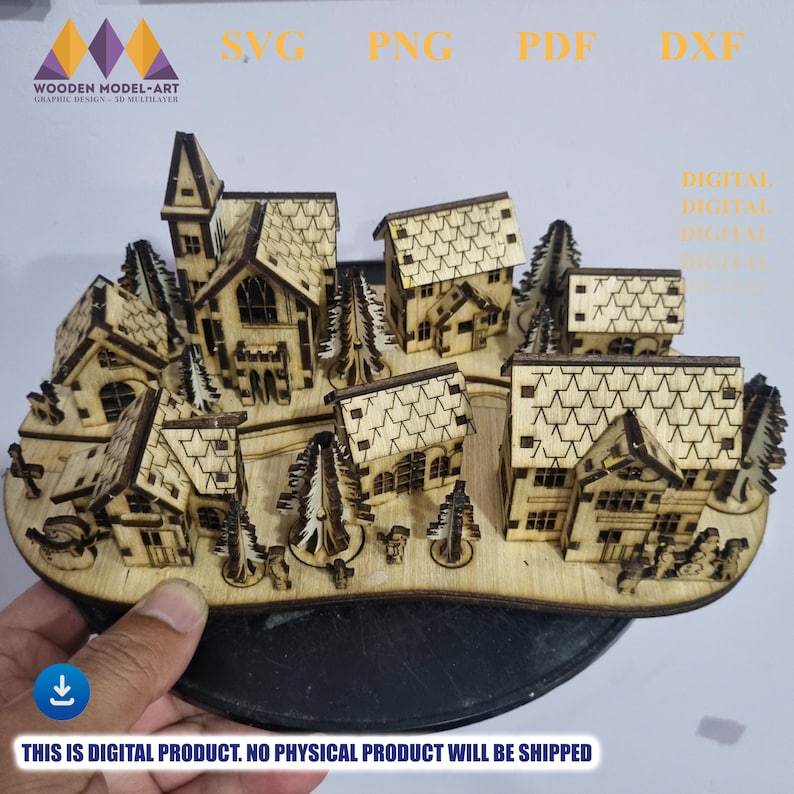 May include: A wooden model of a village with multiple buildings and trees. The model is made of light brown wood and has intricate details. The text "SVG PNG PDF DXF" is visible at the top. The text "THIS IS DIGITAL PRODUCT. NO PHYSICAL PRODUCT WILL BE SHIPPED" is at the bottom.