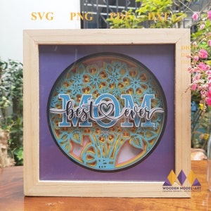 3D Mother SVG - 3D Mom Light Box - 3D Best Mom Ever SVG - Mother's Shadowbox svg - Mom for Cricut - for Silhouette - Mother's Day Layered.