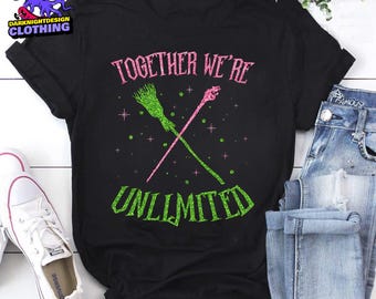 Together We&#39;re Unlimited Shirt, Defying Gravity Shirt, Musical Wicked Shirt, Music Lovers Shirt, Halloween Shirt, Stephen Schwartz