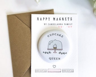 Cupcake Queen Magnet, Large (58mm) Magnet on Cute Backing Card, Gift for Baker or Cake Maker