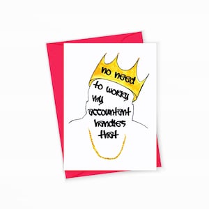 Accountantwenskaart Geen zorgen, mijn accountant behandelt dat Biggie Notorious BIG Accounting-collegacadeau