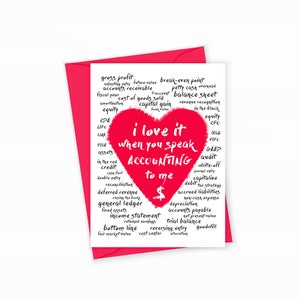 Accountant Greeting Card - I Love It When You Speak Accounting To Me