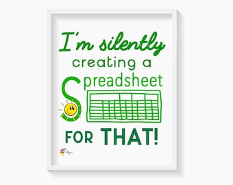 Funny Spreadsheet Art Print for Office Decor