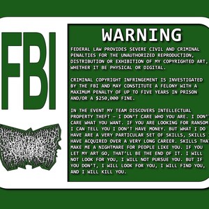 May include: A rectangular green and white sign featuring the text FBI in large letters, a stylized graphic, and a warning paragraph regarding federal law, copyright infringement, and penalties for unauthorized reproduction of digital or physical art.