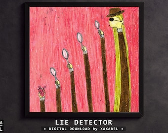 Printable Surreal Wall Art, Uncanny Digital Download, Dark Home Decor, Instant Download – LIE DETECTOR | XAXABEL