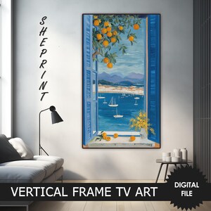May include: Vertical framed art print depicting a coastal scene viewed through a blue shuttered window. The artwork features a vibrant blue sea dotted with sailboats, a tree laden with oranges, and the text "VERTICAL FRAME TV ART".