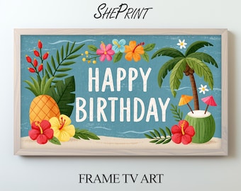 Tropical Birthday Frame TV Art | Happy Birthday Banner | Hawaiian Party Decor | Instant Download