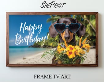 Funny Dog Birthday Frame TV Art – Cute Dachshund Birthday Decor for Samsung Frame TV | Tropical Party Digital Download