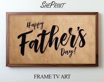 Happy Father’s Day Frame TV Art | Rustic Neutral Banner | Modern Farmhouse | Digital Download
