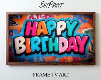 Happy Birthday Frame TV Art For Kids – Colorful Graffiti Birthday Decor | Street Art | Digital Download