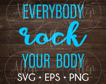 Everybody Rock Your Body SVG, Backstreet Boys SVG, Everybody Rock Your Body Cut File, Backstreet Boys Everybody Rock Your Body