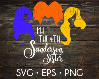 Eu sou a Quarta Irmã Sanderson SVG, Irmã Sanderson, 4ª Irmã Sanderson, Hocus Pocus SVG