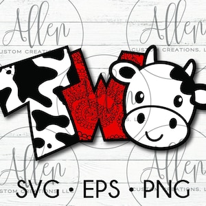 May include: A digital graphic featuring the word "two" with a cow theme. The "T" is black and white cow print, the "W" is red with a paisley design, and the "O" is a cow face. The image includes SVG, EPS, and PNG file formats.