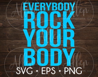 Everybody Rock Your Body SVG, Backstreet Boys SVG, Everybody Rock Your Body Cut File, Backstreet Boys Everybody Rock Your Body