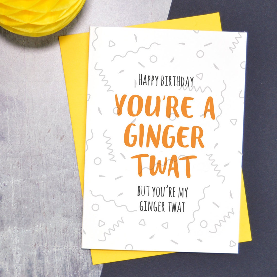 Ginger Twat Birthday Card Rude Card for Ginger Husband or Etsy UK