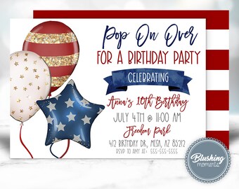May include: Red, white and blue star-shaped balloons with gold glitter accents. The balloons are on a white background with the text "Pop On Over For A Birthday Party Celebrating Anna's 10th Birthday July 4th @ 11:00 AM Freedom Park 412 Birthday Dr, Mesa, AZ 85212 RSVP to Amy at 555-555-5555".