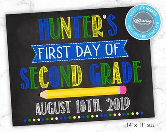 May include: A chalkboard sign with the text "HUNTER'S FIRST DAY OF SECOND GRADE AUGUST 10TH, 2019" in colorful letters. A yellow pencil with a pink eraser is drawn on the sign.